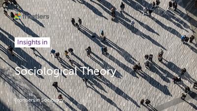 Cover image for research topic "Insights in Sociological Theory: 2022"